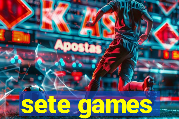 sete games